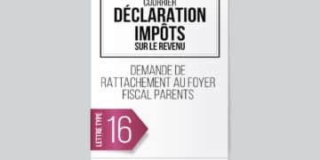 Modèle Lettre Impôts sur le revenu - Rattachement au foyer fiscal parent - Avocat Fiscaliste Isabelle Arpaia, ancien Inspecteur des Impôts - Paris.