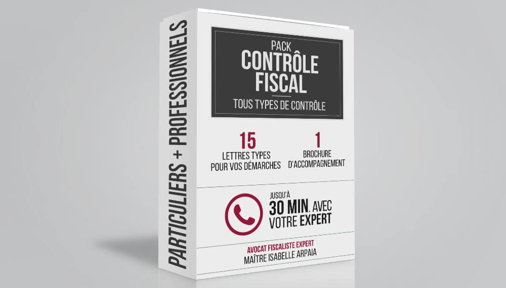 Pack Contrôle Fiscal Modèles Lettres pour Particuliers Professionnels SCI - Avocat Fiscaliste Isabelle Arpaia, ancien Inspecteur des Impôts - Paris.