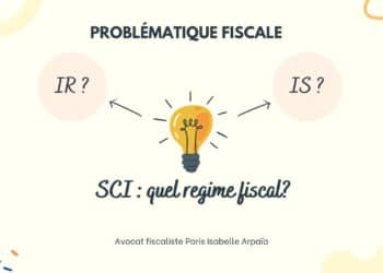 Quel régime fiscal pour une SCi?