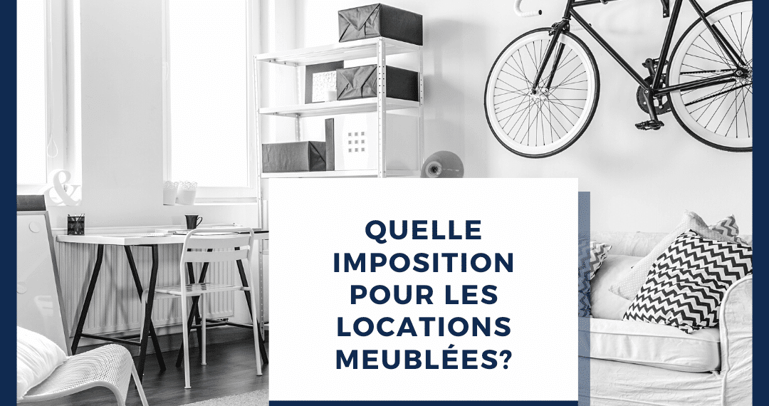 Quelle imposition pour les locations meublées ?