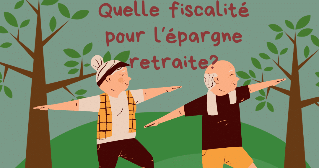 Quelle fiscalité pour le PER?
