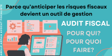 L’audit fiscal : pour qui et pour quoi faire?
